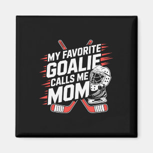 Imán Mi portero favorito me llama mamá, madre de hockey