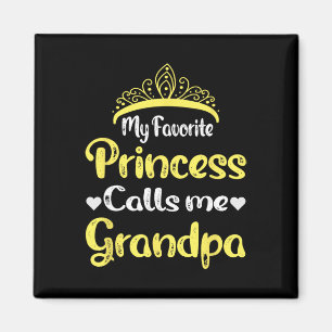 Imán Mi princesa favorita me llama abuelo abuelo papá