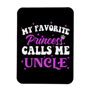 Imán Mi princesa favorita me llama tío