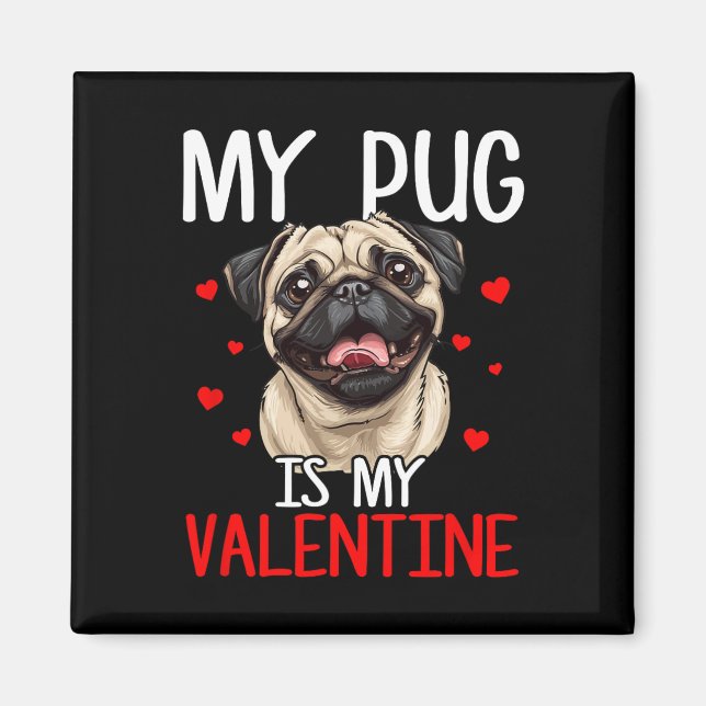 Imán Mi Pug es mi San Valentín  (Frente)