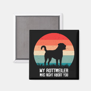 Imán Mi Rottweiler Tenía Razón Sobre Ti Dog Retro
