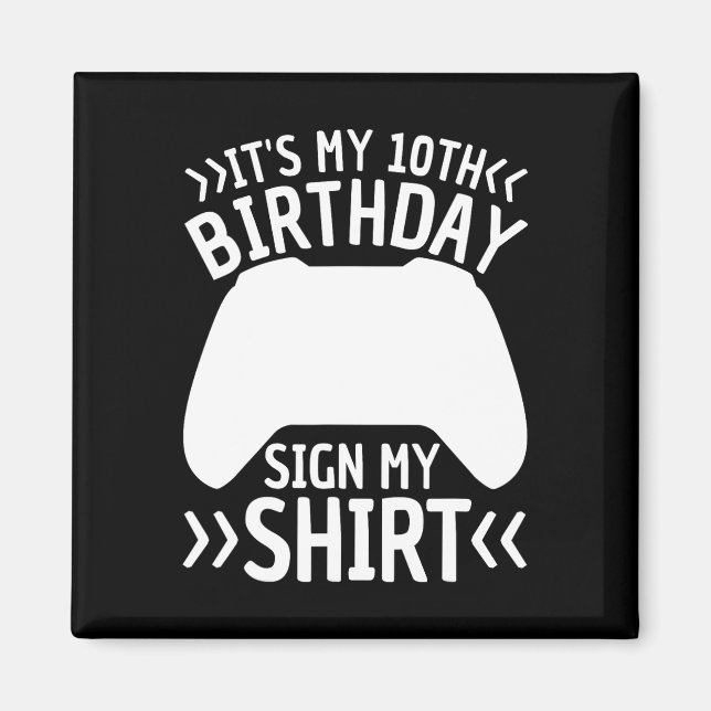 Imán Mi Rótulo de cumpleaños número 10 mi camiseta de 1 (Frente)