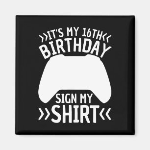 Imán Mi Rótulo de cumpleaños número 16 mi camiseta de 1