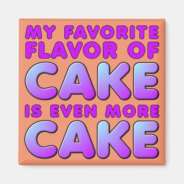Imán Mi Sabor Favorito De Cake Funny Fridge Magnet (Frente)