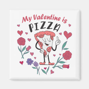 Imán Mi San Valentín es una invitación a la pizza