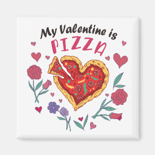 Imán Mi San Valentín es una invitación a la pizza