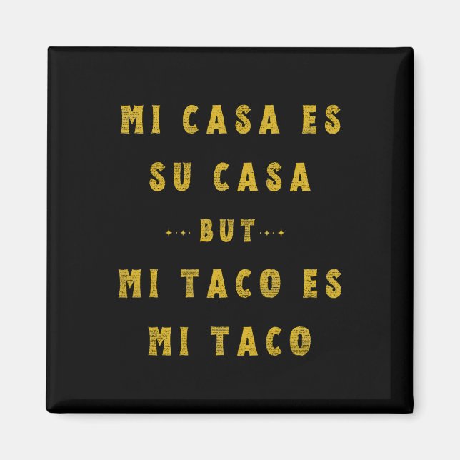 Imán Mi taco es mi taco cinco de mayo cocina mexicana (Frente)