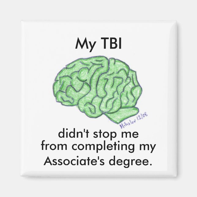 Imán "Mi TBI no me detuvo..." - Licenciatura de Asociad (Frente)