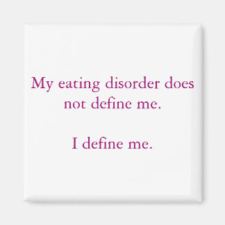 Imán Mi trastorno alimenticio no me define.