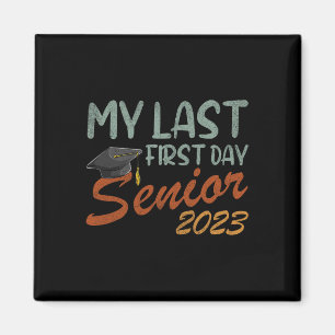 Imán Mi Última Clase Senior De Primer Día De 2023