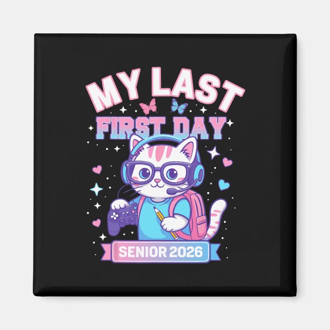 Imán Mi último primer día de clase de último año 2026 G (Frente)