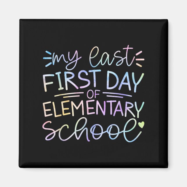 Imán Mi Último Primer Día De La Escuela Primaria De Vue (Frente)