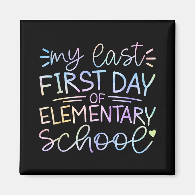 Imán Mi Último Primer Día De La Escuela Primaria De Vue (Frente)