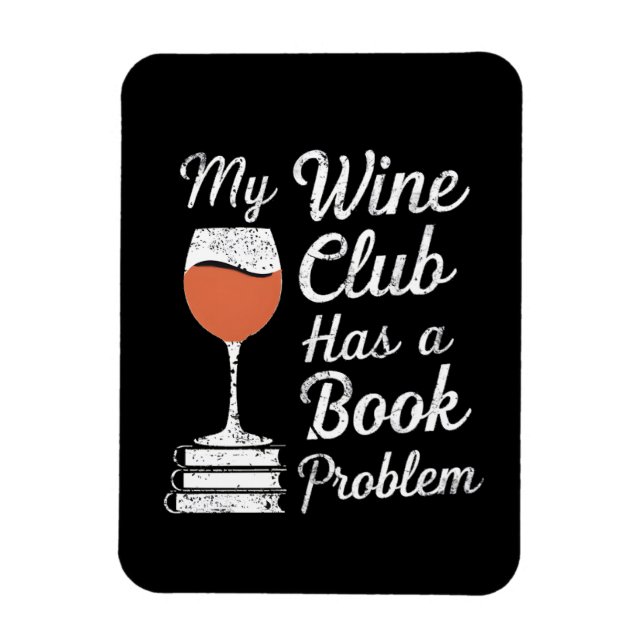 Imán Mi Wine Club Tiene Un Problema De Libro Leyendo Li (Vertical)