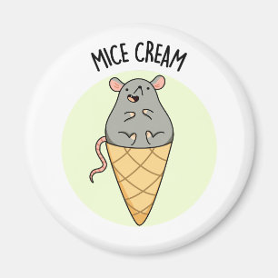 Imán Mice Cream Funny Ice Cream Pun