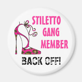 Imán "Miembro de Stiletto Gang - ¡¡¡DE REGRESO!!!"
