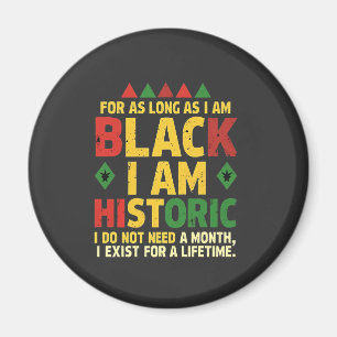Imán Mientras sea negro, soy histórico