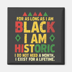 Imán Mientras sea negro, soy histórico