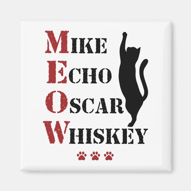 Imán Mike Echo Oscar Whiskey MEOW Cat (Frente)