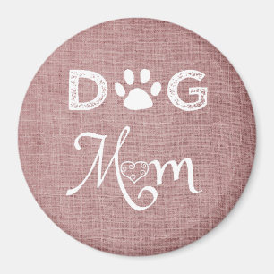 Imán Mimán de mamá de perro de Burlap rosado