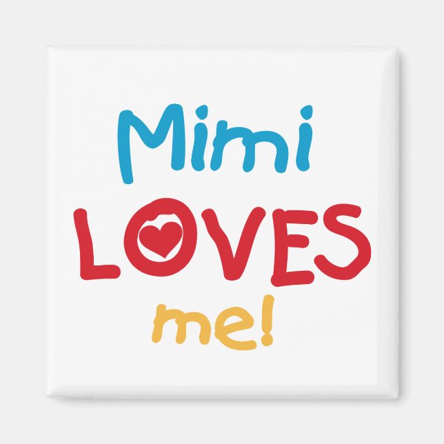 Imán Mimi me ama camisetas y regalos (Frente)