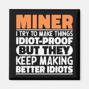 Imán Miner Trato De Hacer Las Cosas Divertidas Miner