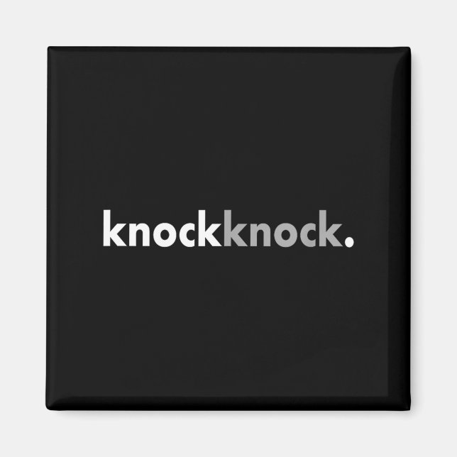 Imán Minimalist Funny Joke Lover Knock Knock  (Frente)