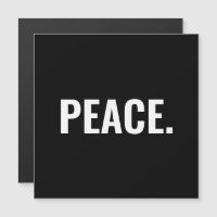 Imán minimalista de texto en blanco y negro de paz