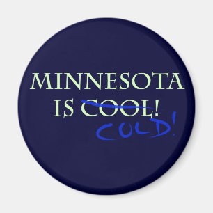 Imán Minnesota es Guay - ¡y Frío!