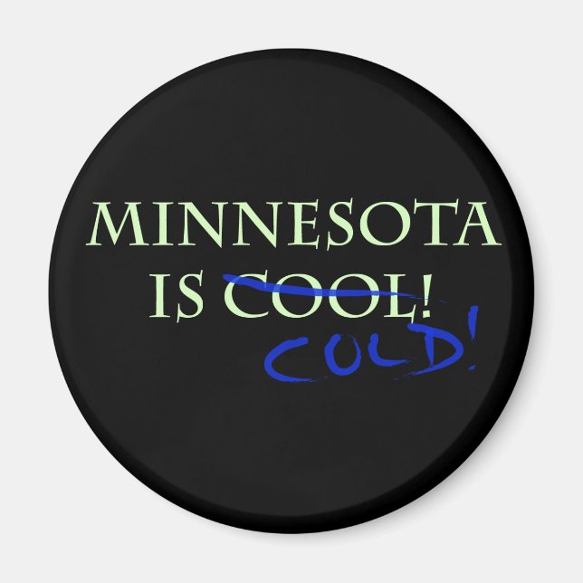 Imán Minnesota es Guay - ¡y Frío! (Frente)