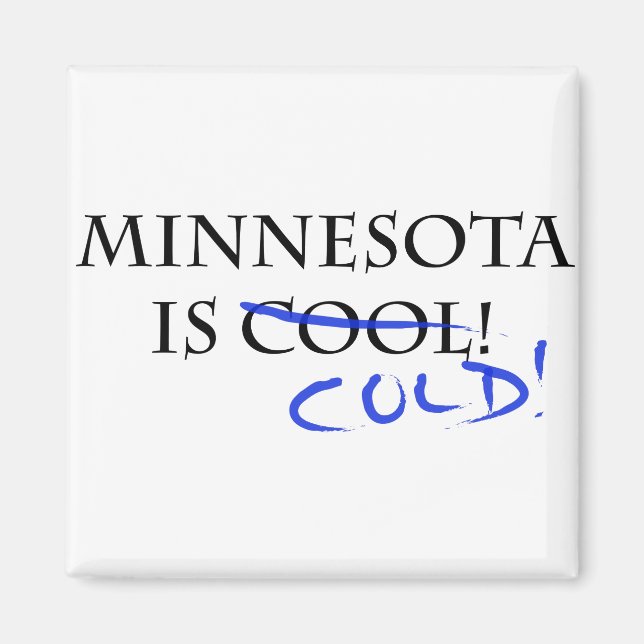 Imán Minnesota es Guay - ¡y Frío! (Frente)