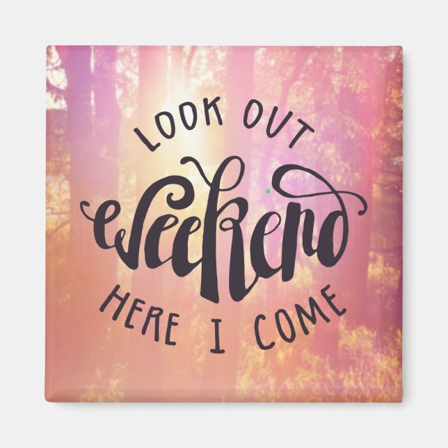 Imán Mira el fin de semana aquí (Frente)