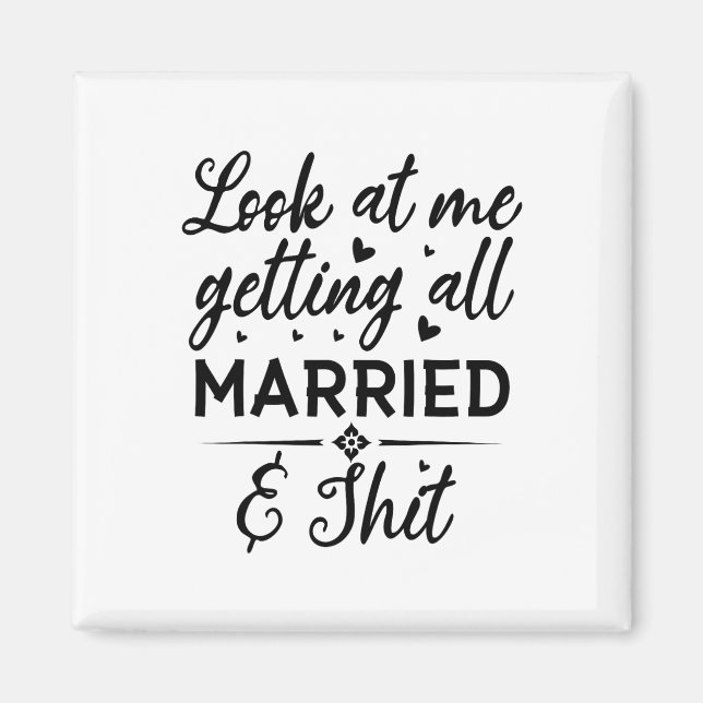 Imán Mírame a mí casándome Esposa a punto de ser Novia  (Frente)