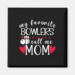 Imán Mis Bowlers Favoritarios Me Llaman Mamá Boliche De