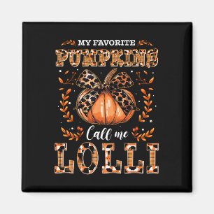 Imán Mis calabazas favoritas me llaman Día de Acción de