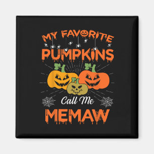 Imán Mis calabazas favoritas me llaman mujeres de Hallo