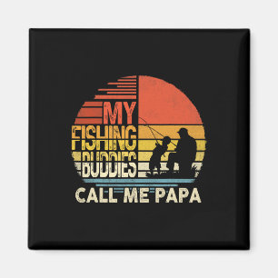 Imán Mis compañeros de pesca me llaman camisa de papá D