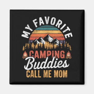 Imán Mis compañeros favoritos de camping me llaman Mamá