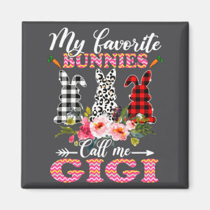 Imán Mis conejitos favoritos me llaman Gigi Easter Leop