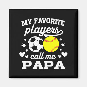 Imán Mis Jugadores Favoritos Me Llaman Papa Soccer Soft