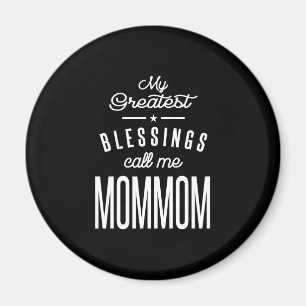 Imán Mis mejores bendiciones me llaman Mamá