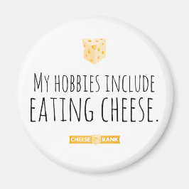 Imán Mis pasatiempos incluyen comer queso.
