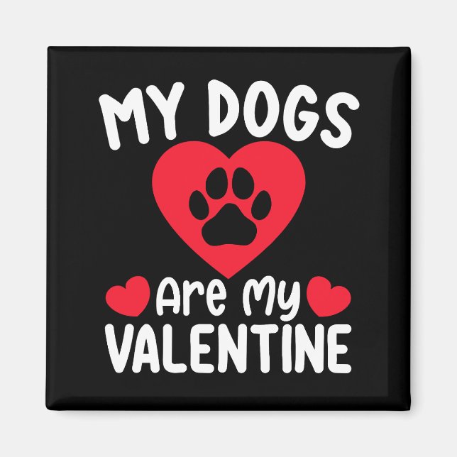 Imán Mis perros son mi día de San Valentín divertidos a (Frente)