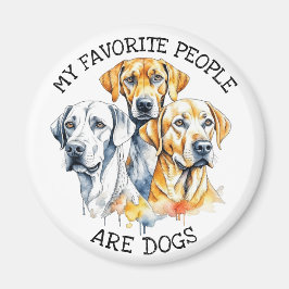 Imán Mis personas favoritas son perros
