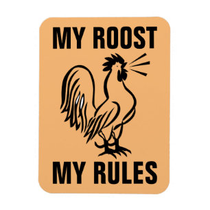 IMÁN MIS ROOSTS RULES ROOSTER MAGNETS