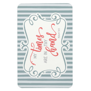 Imán Mis tiempos están en tu mano; Salmo 31:15