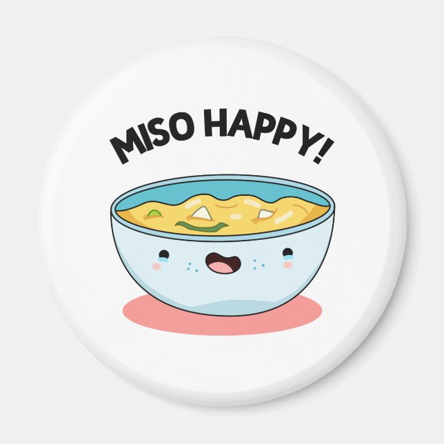 Imán Miso Happy Funny Soup Pun (Frente)