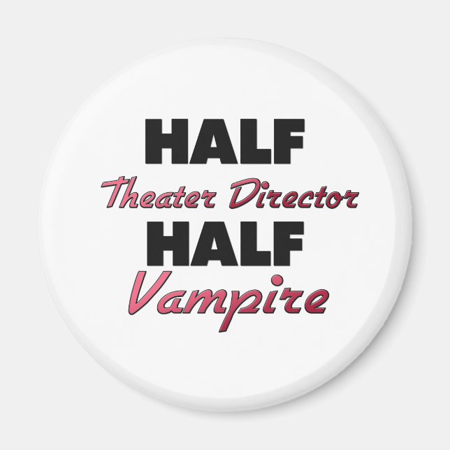 Imán Mitad director de teatro Half Vampire (Frente)