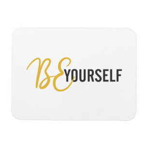 Imán Modern, simple, urban graphic of Be Yourself