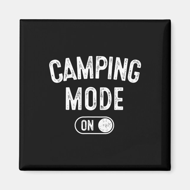 Imán Modo Camping Activado Regalo Divertido Para Campis (Frente)